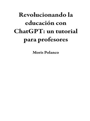 cover image of Revolucionando la educación con ChatGPT